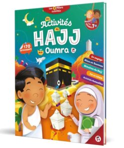 MES ACTIVITÉS DU HAJJ ET DE LA OUMRA POUR LES GRANDS - 7 ANS & +