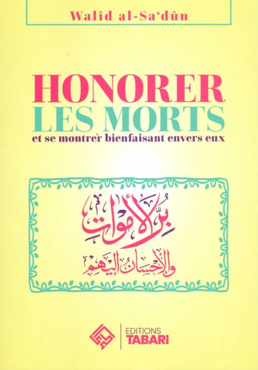 Honorer les morts et se montrer bienfaisant envers eux