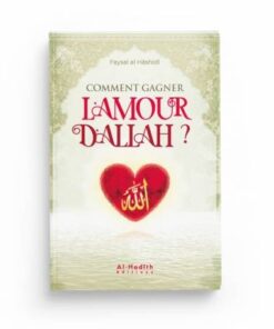 Comment gagner l'amour d'Allah