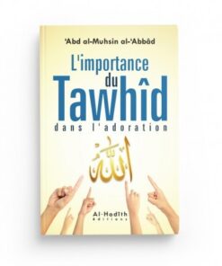 L'importance du Tawhid