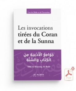 LES INVOCATIONS TIRÉES DU CORAN ET DE LA SUNNA