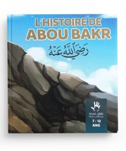 L'histoire de Abou Bakr 7/12 ans