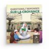 QUESTIONS/RÉPONSES SUR LA CROYANCE 7/12ANS