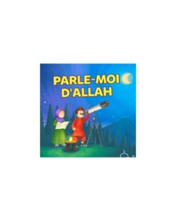 Parle-moi d'Allah