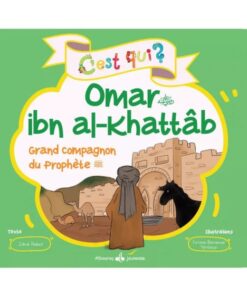 C'est qui Omar ibn al-Khattab. Grand compagnon du Prophète