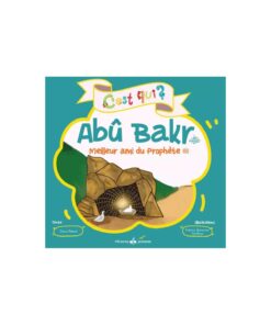 C'est qui Abu Bakr ? Meilleur ami du Prophète