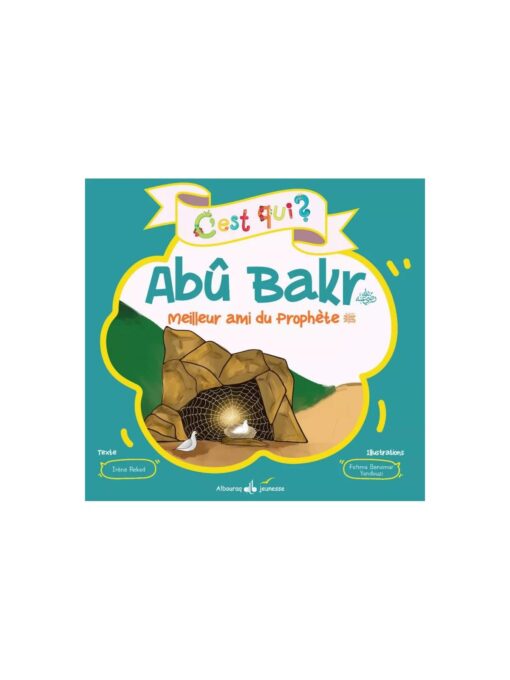 C'est qui Abu Bakr ? Meilleur ami du Prophète