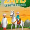 Zayd le Petit Prince