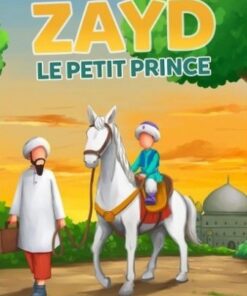 Zayd le Petit Prince