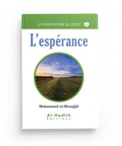 L'ESPÉRANCE - MUHAMMAD AL-MUNAJJID