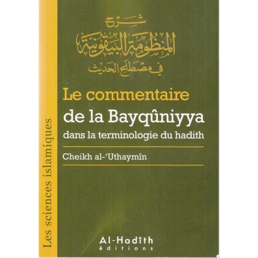 Le Commentaire De La Bayqûniyya Dans La Terminologie Du Hadith (Cheikh Al-'Uthaymîn)