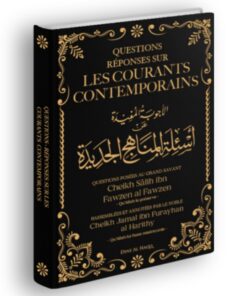 Questions réponses sur les courants contemporains - Cheikh Salih Al Fawzan