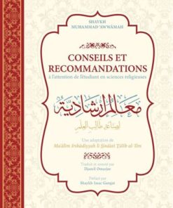 Conseils et recommandations à l’attention de l’étudiant en science religieuse - Muhammad 'Awwâmah