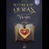 Les leçons de la sourate Yâ-Sîn – Le Coeur du Qur’ân - Asim Khan