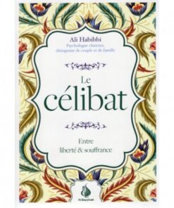 Le célibat : liberté et souffrance - Ali Habibbi