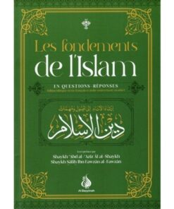 Les fondements de l'Islam en questions-réponses (bilingue)