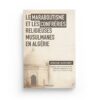 Le maraboutisme et les confréries religieuses musulmanes en Algérie - Jacques Carret