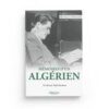 Mémoires d'un algérien - Tome 1 : Rêves et épreuves (1932 - 1965) - Ahmed Taleb-Ibrahimi - Héritage