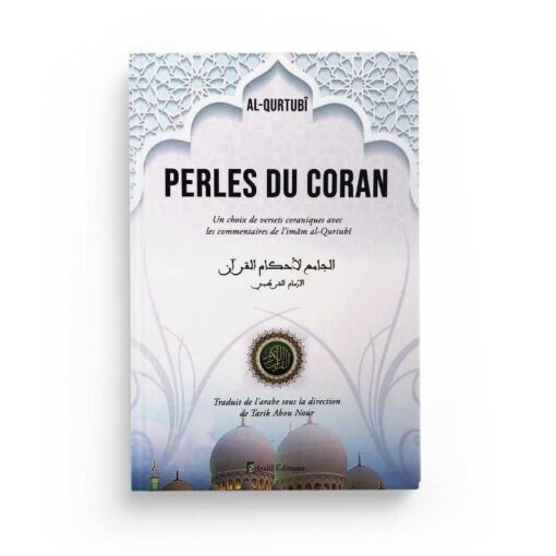 PERLES DU CORAN, DE AL-QURTUBÎ - EDITIONS SELSALIL