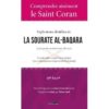 Comprendre aisément le saint coran - Explications détaillées de la sourate al-baqara