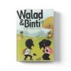 Walad et binti : le bien gagne toujours - Bdouin