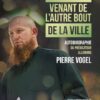 Autobiographie du prédicateur allemand Pierre Vogel