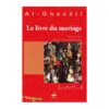 Le Livre du mariage (Kitâb an-Nikâh)