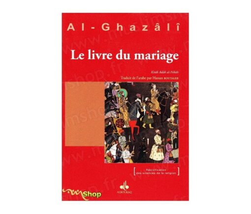 Le Livre du mariage (Kitâb an-Nikâh)