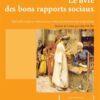 LE LIVRE DES BONS RAPPORTS SOCIAUX