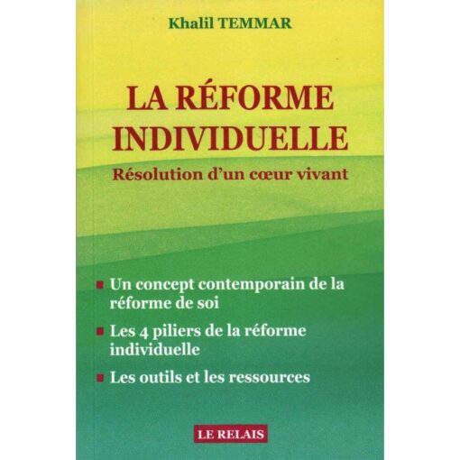 La Réforme Individuelle : Résolution D'un Cœur Vivant, De Khalil Temmar