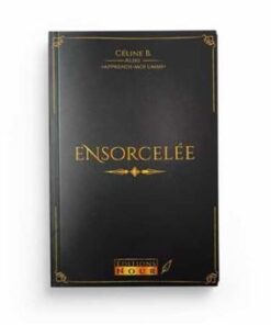 ensorcelée