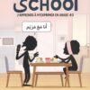 Awlad School – J’apprends à m’exprimer en arabe (vol 3)