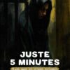 Juste 5 minutes, 9 ans dans les prisons syriennes