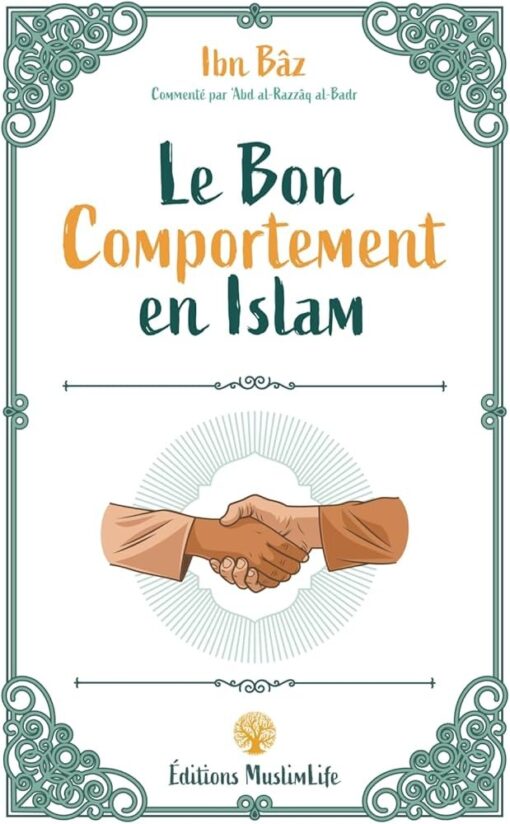 Le bon comportement en Islam