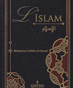 L'Islam - Muhammad Ibrâhîm Al-Hamad