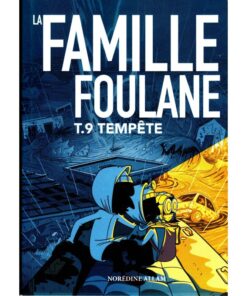 La Famille Foulane (Tome 9) : Tempête