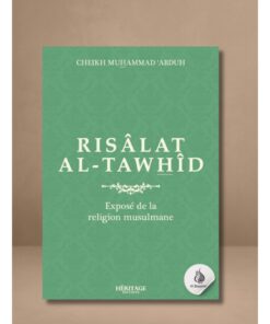 Risâlat al-tawhîd : exposé de la religion musulmane