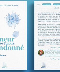 Ton Seigneur ne t'a pas abandonné : guérir les traumatismes par la foi