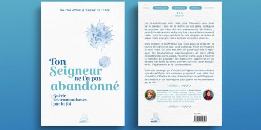 Ton Seigneur ne t'a pas abandonné : guérir les traumatismes par la foi