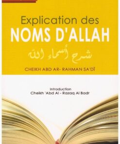 Explication des noms d'Allah - cheikh as Sa'di