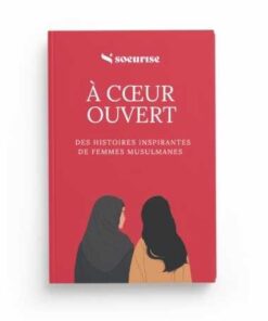 À cœur ouvert : des histoires inspirantes de femmes musulmanes