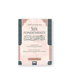 L'Explication des Six Fondements - Cheikh Souleymane Ar-Rouhayli