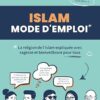 Islam mode d'emploi