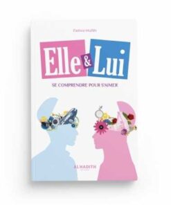 Elle & Lui : Se comprendre pour s'aimer