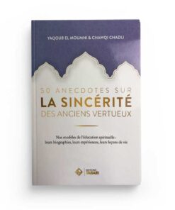 50 anecdotes sur la sincérité des anciens vertueux