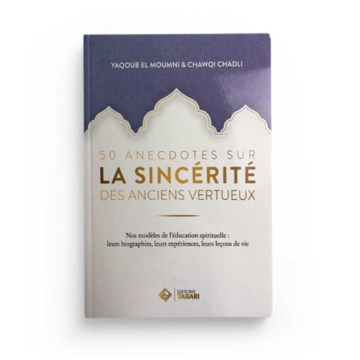 50 anecdotes sur la sincérité des anciens vertueux