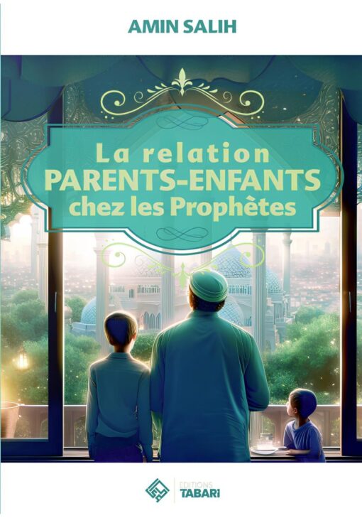 La relation parents enfants chez les Prophètes