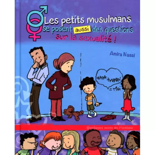 Les petits musulmans se posent aussi des questions sur la sexualité !